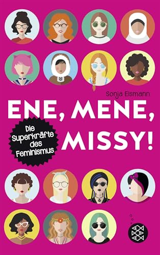 9783733502584: Ene, mene, Missy. Die Superkrfte des Feminismus: Die Superkrfte des Feminismus