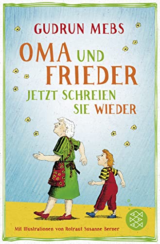 Stock image for Oma und Frieder - Jetzt schreien sie wieder -Language: german for sale by GreatBookPrices
