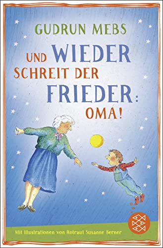 Stock image for Und wieder schreit der Frieder Oma -Language: german for sale by GreatBookPrices