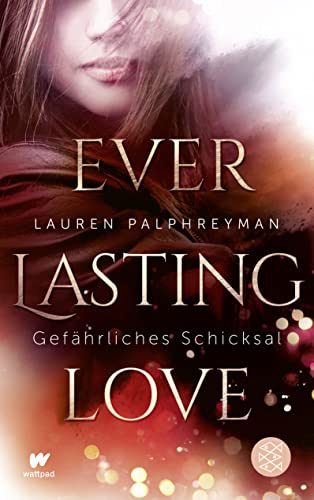 Stock image for Everlasting Love - Gefhrliches Schicksal for sale by medimops