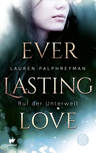 Stock image for Everlasting Love - Ruf der Unterwelt for sale by medimops