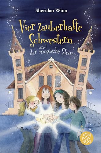 Stock image for Vier zauberhafte Schwestern und der magische Stein for sale by medimops