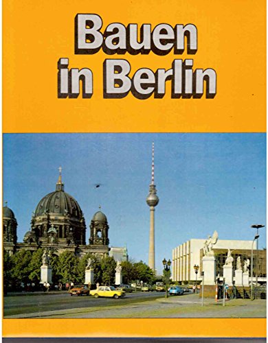 Beispielbild fr Bauen in Berlin. 1973-1987. zum Verkauf von medimops