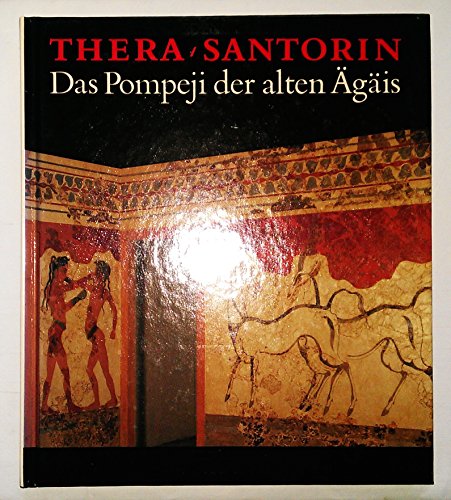 Stock image for Thera /Santorin. Das Pompeji der alten Agis for sale by medimops