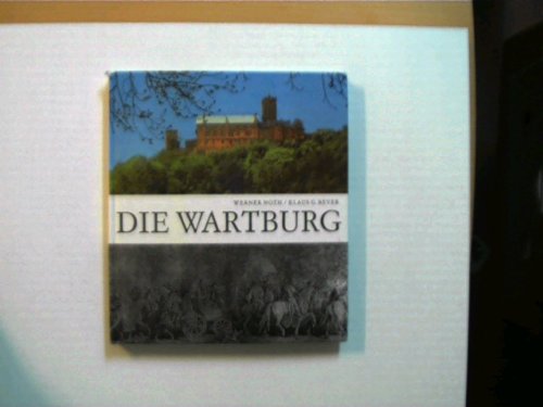 Imagen de archivo de Die Wartburg. a la venta por Versandantiquariat Felix Mcke