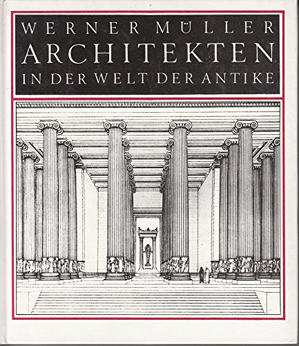 Stock image for Architekten in der Welt der Antike for sale by Bcherpanorama Zwickau- Planitz