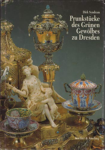 Beispielbild fr Prunkstucke des Grunen Gewolbes zu Dresden zum Verkauf von Wonder Book