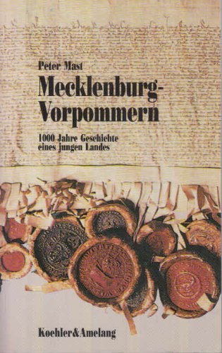 Mecklenburg-Vorpommern: 1000 Jahre Geschichte Eines Jungen Landes