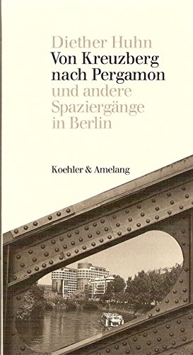 9783733802264: Von Kreuzberg nach Pergamon und andere Spaziergnge in Berlin.