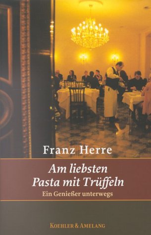 Beispielbild fr Am liebsten Pasta mit Trffeln zum Verkauf von medimops