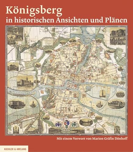 Beispielbild fr Knigsbeg in historischen Ansichten und Plnen. zum Verkauf von Antiquariat Dr. Christian Broy