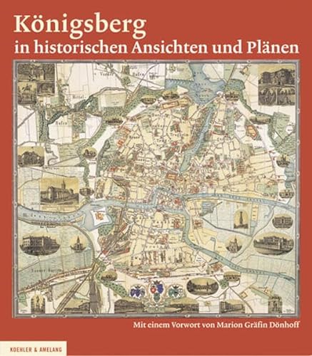 Stock image for Knigsbeg in historischen Ansichten und Plnen. for sale by Antiquariat Dr. Christian Broy