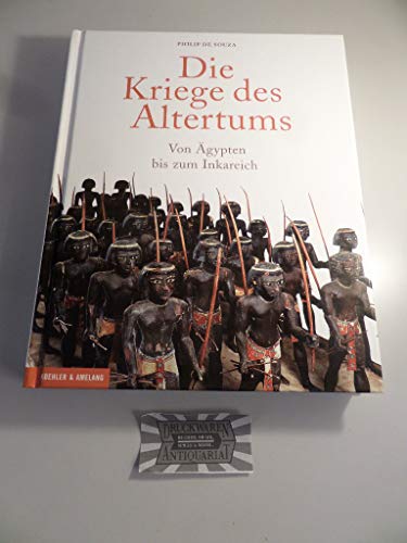 Stock image for Die Kriege des Altertums. Von gypten bis zum Inkareich for sale by medimops