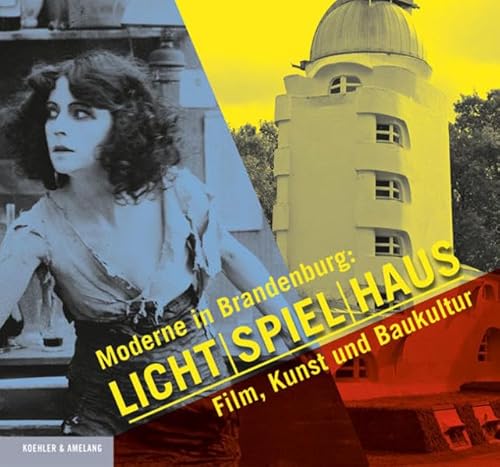 Stock image for Licht - Spiel - Haus: Moderne in Brandenburg: Film, Kunst und Baukultur for sale by medimops