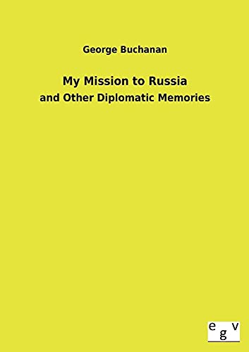9783734000362: My Mission to Russia
