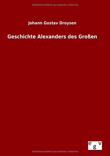 9783734001055: Geschichte Alexanders des Groen