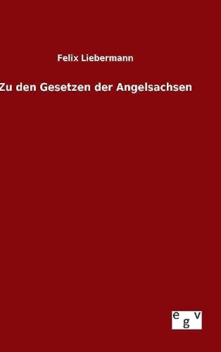 9783734002021: Zu den Gesetzen der Angelsachsen (German Edition)