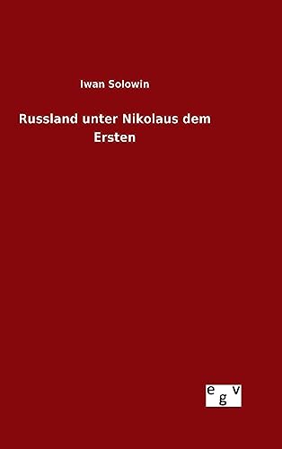 9783734002335: Russland unter Nikolaus dem Ersten (German Edition)