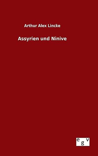 9783734002694: Assyrien und Ninive