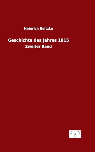 Geschichte des Jahres 1815 - Heinrich Beitzke