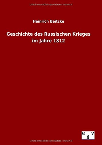9783734004261: Geschichte des Russischen Krieges im Jahre 1812