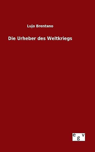 9783734005817: Die Urheber des Weltkriegs