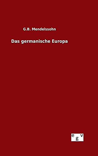 9783734006234: Das germanische Europa
