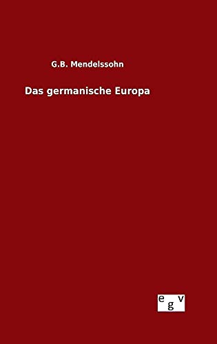 9783734006234: Das germanische Europa (German Edition)