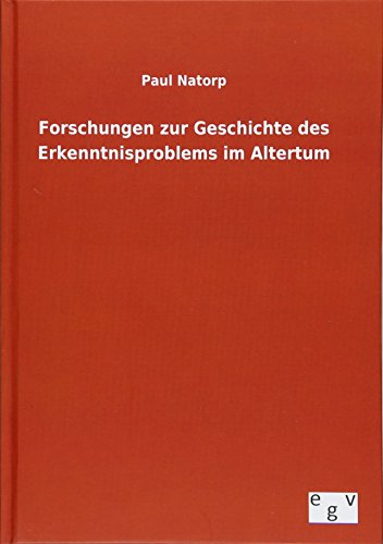 9783734006739: Forschungen zur Geschichte des Erkenntnisproblems im Altertum