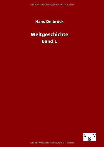 9783734007231: Weltgeschichte: Band 1