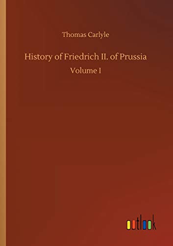 Imagen de archivo de History of Friedrich II. of Prussia a la venta por Chiron Media