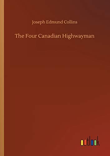 9783734021503: The Four Canadian Highwayman