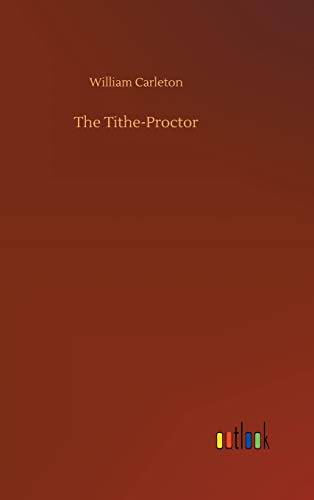 Beispielbild fr The Tithe-Proctor zum Verkauf von Ria Christie Collections