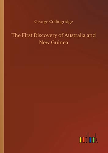 Stock image for The First Discovery of Australia and New Guinea for sale by Lucky's Textbooks