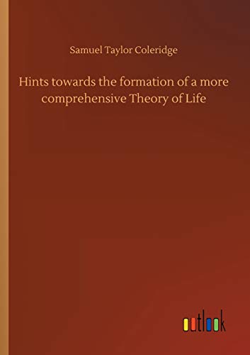 Stock image for Hints towards the formation of a more comprehensive Theory of Life for sale by Lucky's Textbooks