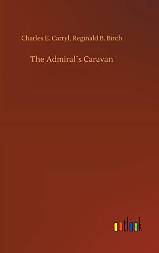 Stock image for The Admirals Caravan for sale by Lucky's Textbooks