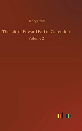 9783734029059: The Life of Edward Earl of Clarendon: Volume 2