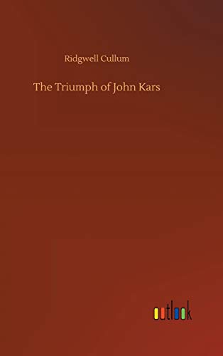 Stock image for The Triumph of John Kars for sale by Ria Christie Collections