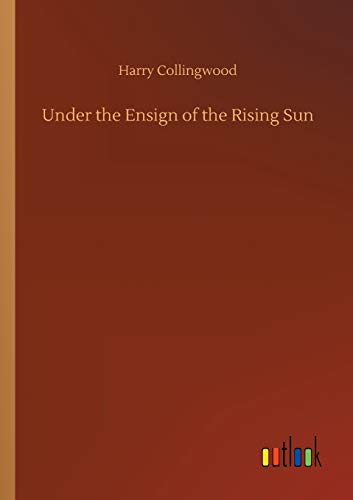 9783734032080: Under the Ensign of the Rising Sun