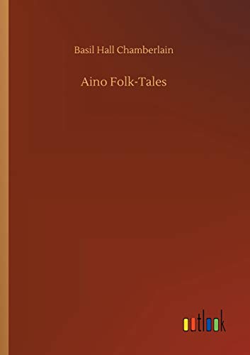 Stock image for Aino Folk-Tales for sale by Ria Christie Collections