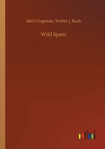 Beispielbild fr Wild Spain zum Verkauf von Lucky's Textbooks