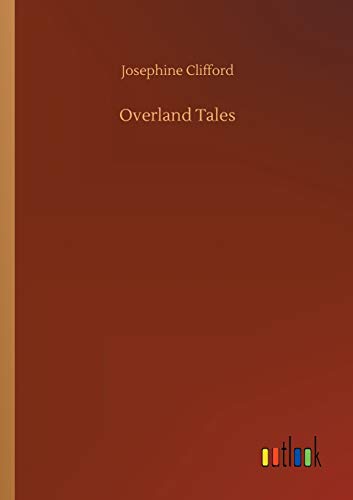 Imagen de archivo de Overland Tales a la venta por Lucky's Textbooks