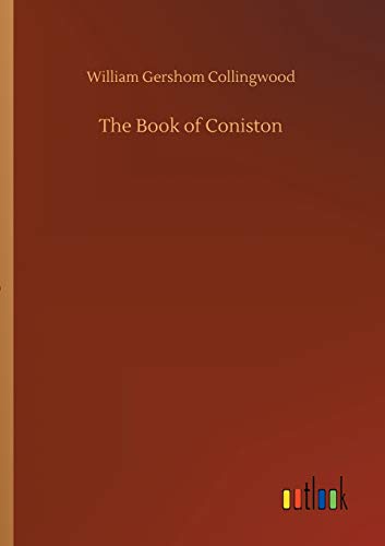 Stock image for The Book of Coniston for sale by Lucky's Textbooks