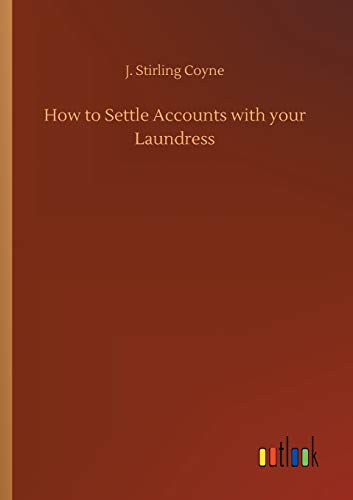 Stock image for How to Settle Accounts with your Laundress for sale by Lucky's Textbooks