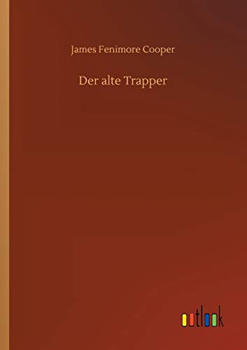 9783734043543: Der alte Trapper (German Edition)