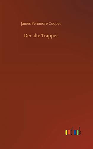 9783734043550: Der alte Trapper (German Edition)