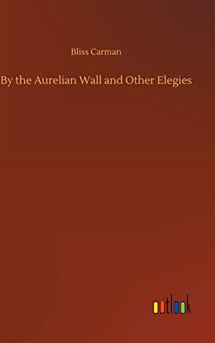 Stock image for By the Aurelian Wall and Other Elegies for sale by Lucky's Textbooks