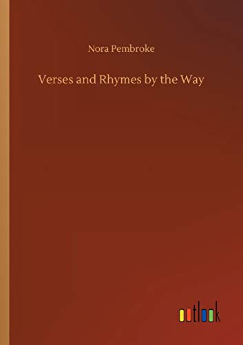 Imagen de archivo de Verses and Rhymes by the Way a la venta por Lucky's Textbooks