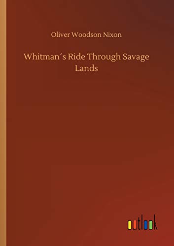 9783734048586: Whitmans Ride Through Savage Lands