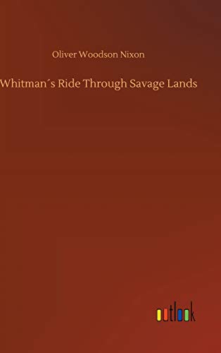9783734048593: Whitmans Ride Through Savage Lands